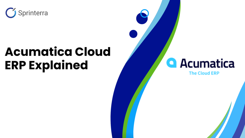 Acumatica Cloud ERP Explained