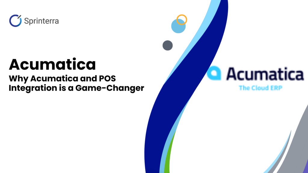 Acumatica and POS Integration is a Game-Changer